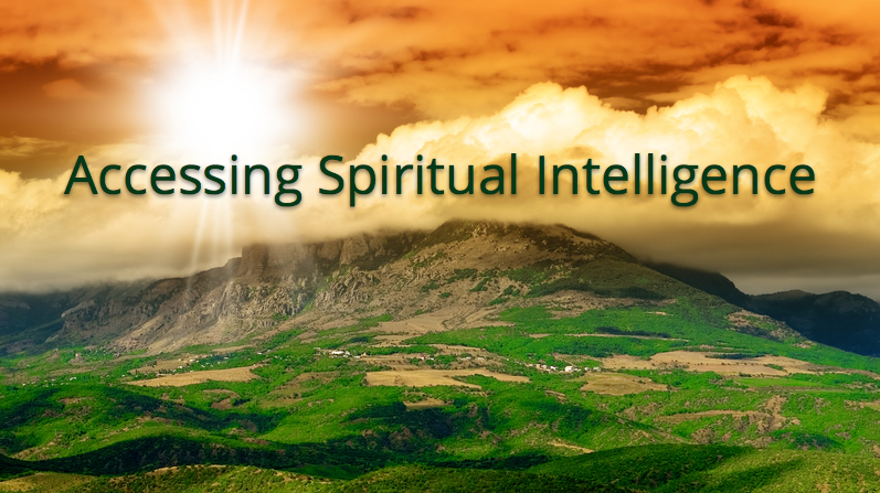 Accessing Spiritual Intelligence
